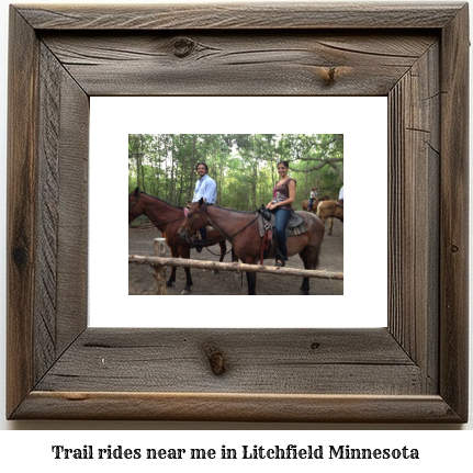 trail rides near me in Litchfield, Minnesota